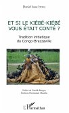 Et si le Kiebe-Kiebe vous était conté ? (eBook, PDF)