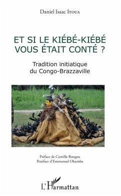 Et si le Kiebe-Kiebe vous était conté ? (eBook, PDF) Cover Et si le Kiebe-Kiebe vous était conté ? (eBook, PDF)