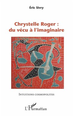 Cover Chrystelle Roger : du vécu à l'imaginaire (eBook, PDF)