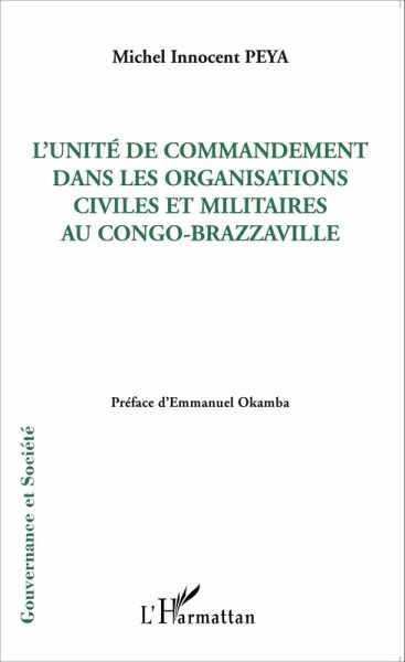 L'unité de commandement dans les organisations civiles et militaires au Congo-Brazzaville (eBook, PDF)