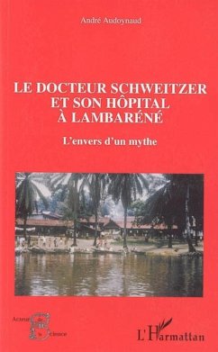 Cover Le docteur Schweitzer et son hôpital à Lambaréné (eBook, ePUB)