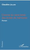 Comme du verre brisé, des éclats de mémoires (eBook, PDF)