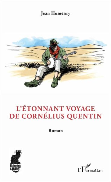L'Étonnant voyage de Cornélius Quentin (eBook, PDF) L'Étonnant voyage de Cornélius Quentin (eBook, PDF)