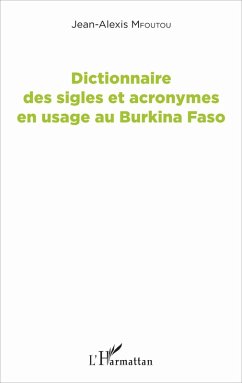 Dictionnaire des sigles et acronymes en usage au Burkina Faso (eBook, PDF) - Mfoutou