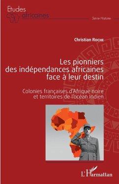 Cover Les pionniers des indépendances africaines face à leur destin (eBook, ePUB)