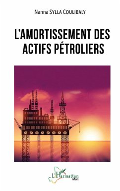 L'amortissement des actifs pétroliers (eBook, PDF) - Sylla Coulibaly