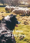 One Man and His Dog (eBook, ePUB) One Man and His Dog (eBook, ePUB)