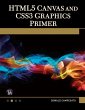 HTML5 Canvas and CSS3 Graphics Primer... - Bild 1