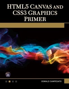 HTML5 Canvas and CSS3 Graphics Primer (eBook, ePUB) - Oswald Campesato, Campesato