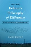 Exploring Deleuze's Philosophy of Difference (eBook, PDF)