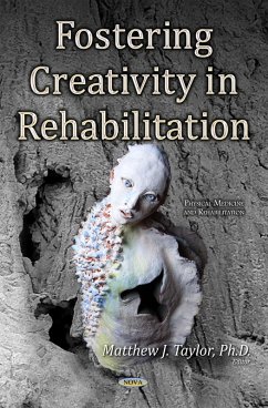 Fostering Creativity in Rehabilitation (eBook, PDF)