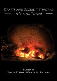 Crafts and Social Networks in Viking Towns (eBook, PDF)