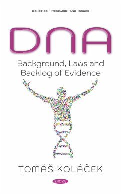 DNA: Background, Laws and Backlog of Evidence (eBook, PDF)