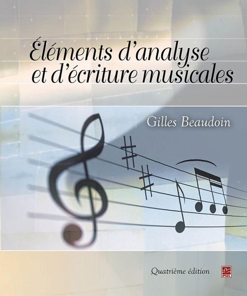 Éléments d'analyse et d'écriture musicales. Quatrième édition (eBook, PDF)