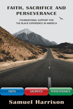 Cover Faith, Sacrifice, and Perseverance (eBook, ePUB)