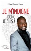 Je m'indigne donc je suis! (eBook, PDF)