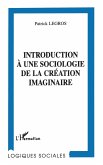 Introduction à une sociologie de la création imaginaire (eBook, PDF)