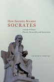 How Socrates Became Socrates (eBook, ePUB)