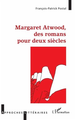 Cover Margaret Atwood, des romans pour deux siècles (eBook, PDF)