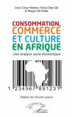 Consommation, commerce et culture en Afrique (eBook, PDF)