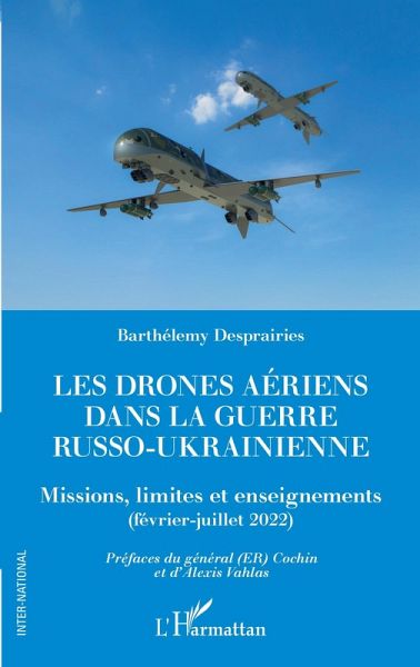 Les drones aériens dans la guerre russo-ukrainienne (eBook, ePUB)