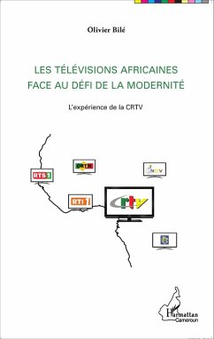 Les télévisions africaines face au défi de la modernité (eBook, PDF) - Bile