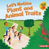 Let's Notice Plant and Animal Traits (eBook, ePUB) Let's Notice Plant and Animal Traits (eBook, ePUB)