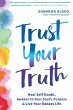 Trust Your Truth (eBook, PDF) - Bild 1