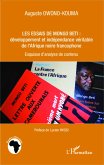 Les essais de Mongo Beti : développement et indépendance véritable de l'Afrique noire francophone (eBook, PDF)