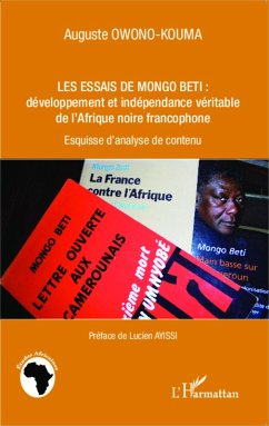 Cover Les essais de Mongo Beti : développement et indépendance véritable de l'Afrique noire francophone (eBook, PDF)