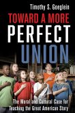 Toward a More Perfect Union (eBook, ePUB)