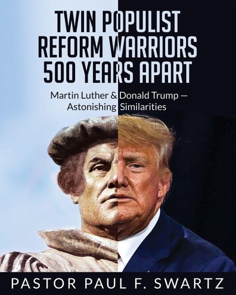 Twin Populist Reform Warriors 500 Years Apart (eBook, ePUB) Twin Populist Reform Warriors 500 Years Apart (eBook, ePUB)