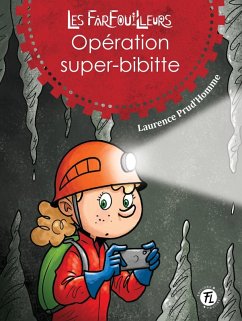 Opération super-bibitte (eBook, PDF) - Laurence Prud'Homme, Prud'Homme