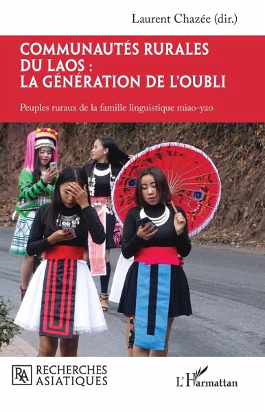 Communautés rurales du Laos : la génération de l'oubli (eBook, ePUB)
