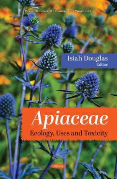 Apiaceae: Ecology, Uses and Toxicity (eBook, PDF)