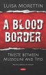 Blood Border: Trieste between Mussolini... - Bild 1