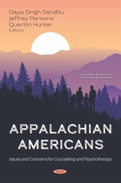 Appalachian Americans: Issues and Concerns for Counseling and Psychotherapy (eBook, PDF) Appalachian Americans: Issues and Concerns for Counseling and Psychotherapy (eBook, PDF)