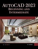 AutoCAD 2023 Beginning and Intermediate (eBook, ePUB) AutoCAD 2023 Beginning and Intermediate (eBook, ePUB)