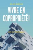 Vivre en copropriété! (eBook, ePUB) Vivre en copropriété! (eBook, ePUB)
