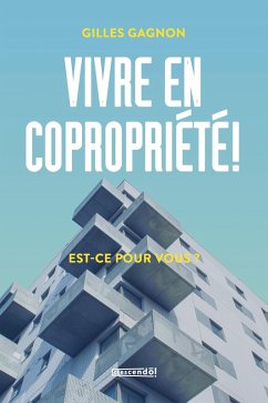Cover Vivre en copropriété! (eBook, ePUB)