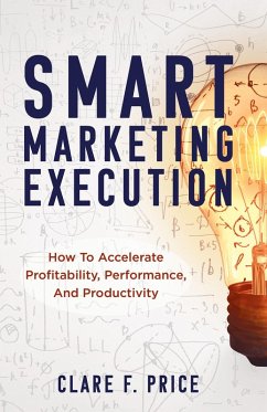 Smart Marketing Execution (eBook, ePUB) - Price, Clare F.