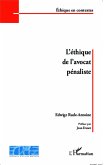 L'éthique de l'avocat pénaliste (eBook, PDF)