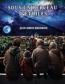 Sous un berceau d'étoiles (eBook, ePUB) Sous un berceau d'étoiles (eBook, ePUB)