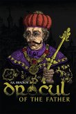 Dracul - Of the Father (eBook, ePUB) Dracul - Of the Father (eBook, ePUB)