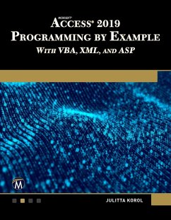 Microsoft Access 2019 Programming by Example with VBA, XML, and ASP (eBook, PDF) - Korol, Julitta