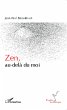Zen, au-delà du moi (eBook, ePUB) - Bild 1