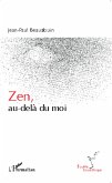 Zen, au-delà du moi (eBook, ePUB)