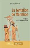 La tentation de Marathon (eBook, PDF)
