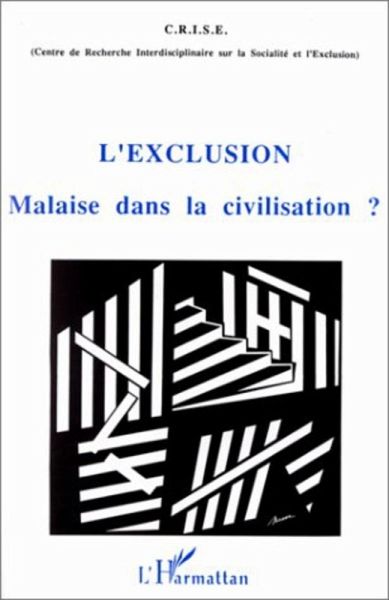 L'EXCLUSION MALAISE DANS LA CIVILISATION ? (eBook, PDF) L'EXCLUSION MALAISE DANS LA CIVILISATION ? (eBook, PDF)