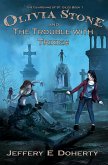 Olivia Stone and the Trouble With Trixies (eBook, ePUB) Olivia Stone and the Trouble With Trixies (eBook, ePUB)